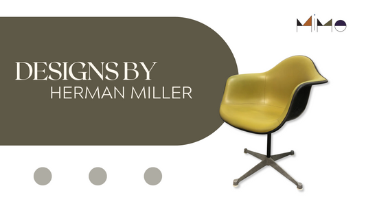 Designs By: Herman Miller